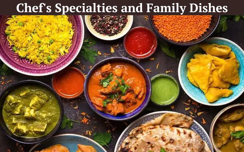 Chef's Specialties and Family Dishes