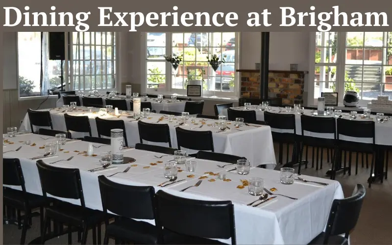 Dining Experience at Brigham