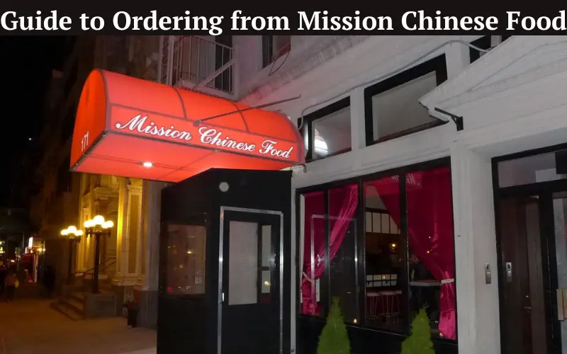 Guide to Ordering from Mission Chinese Food