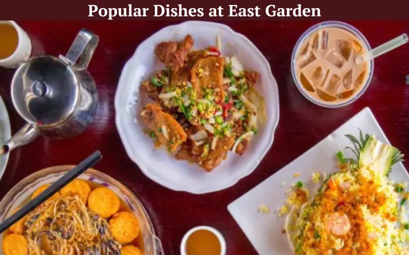 Popular Dishes at East Garden