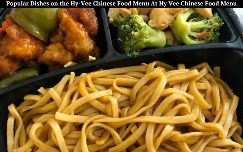 Popular Dishes on the Hy-Vee Chinese Food Menu