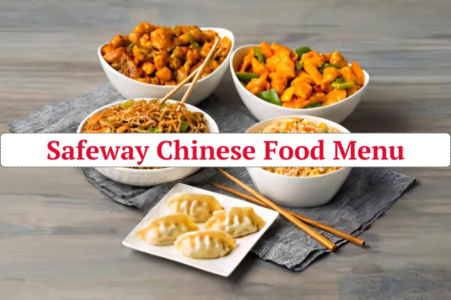 Safeway Chinese Food Menu