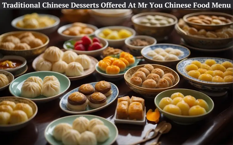 Traditional Chinese Desserts Offered