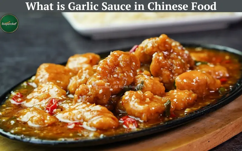 What is Garlic Sauce in Chinese Food