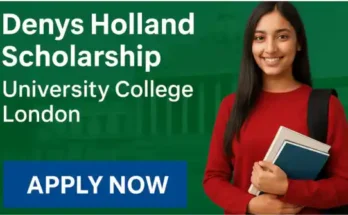 Denys Holland Scholarship 2026 | University College London
