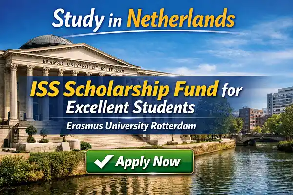 ISS Scholarship Fund for Excellent Students 2026 | Erasmus University Rotterdam