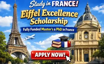 Eiffel Excellence Scholarship 2026 (Fully Funded Master’s & PhD in France)