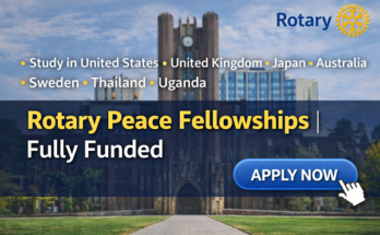Rotary Peace Fellowships 2026 | Fully Funded Without IELTS
