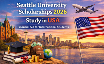 Seattle University Scholarships 2026 in USA (Comprehensive Guide for International Students)