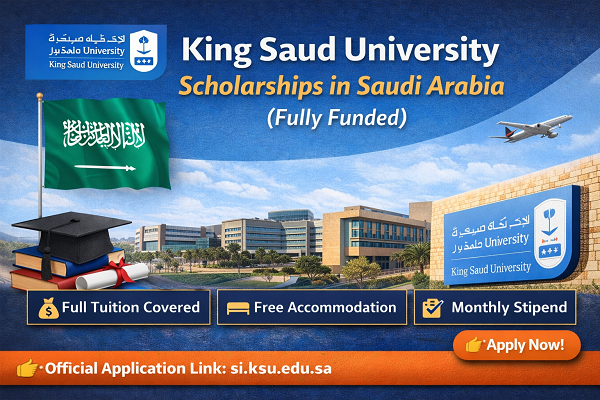 π King Saud University Scholarship in Saudi Arabia (Fully Funded)