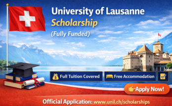 🎓 University of Lausanne Scholarship 2026 – Fully Funded Opportunities for International Students 🇨🇭